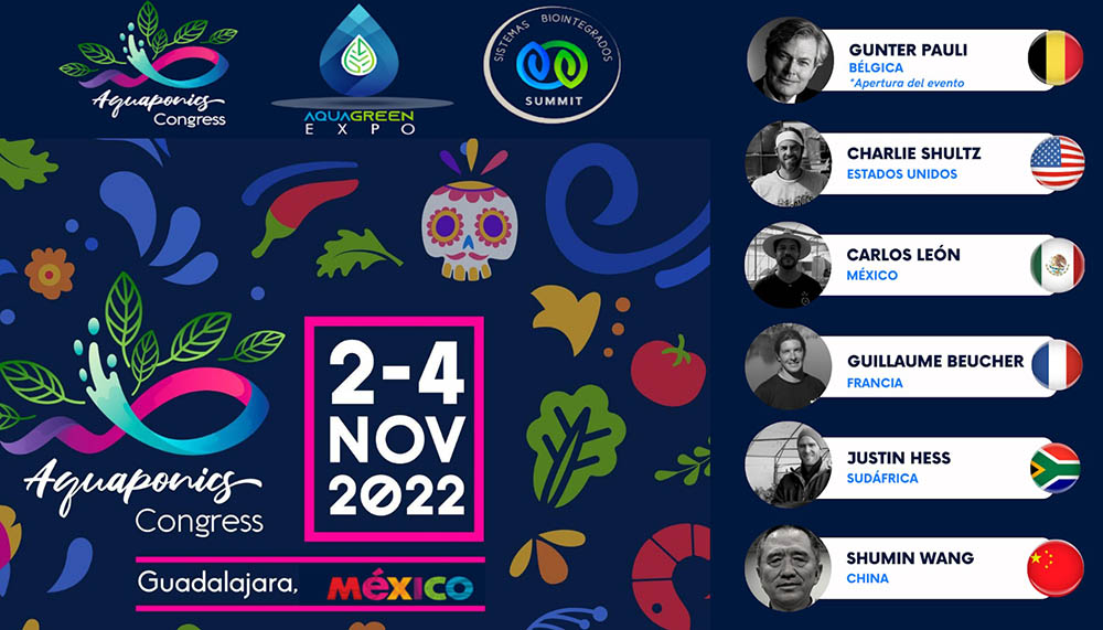 Guillaume Beucher Congreso internacional acuaponia guadalajara 2022 echologia aquaponia Carlos leon gunter pauli